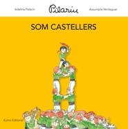 SOM CASTELLERS | 9788497664806 | PILARIN