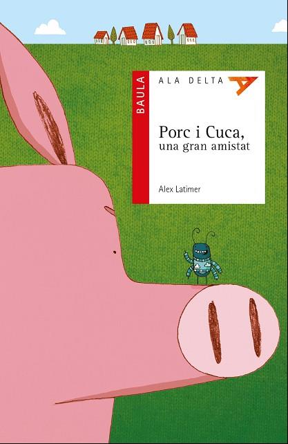 PORC I CUCA UNA GRAN AMISTAT | 9788447930722 | LATIMER, ALEX