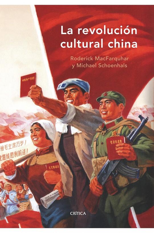 REVOLUCION CULTURAL CHINA, LA | 9788498920253 | MACFARQUHAR, RODERICK & SCHOENHALS, MICHAEL