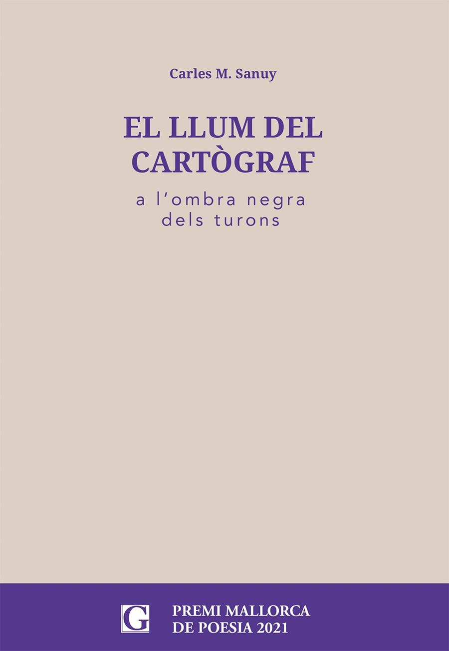 EL LLUM DEL CARTÒGRAF | 9788412373462 | CARLES M. SANUY I BESCÓS