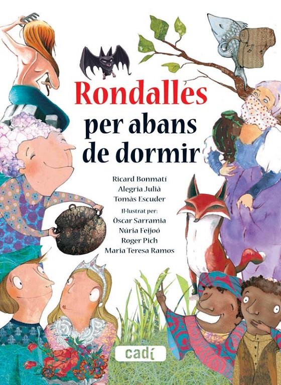 RONDALLES PER ABANS DE DORMIR | 9788447440702 | SARRAMIA / FEIJOO / PICH / RAMOS /  BONMATI / JULIA / ESCUDER