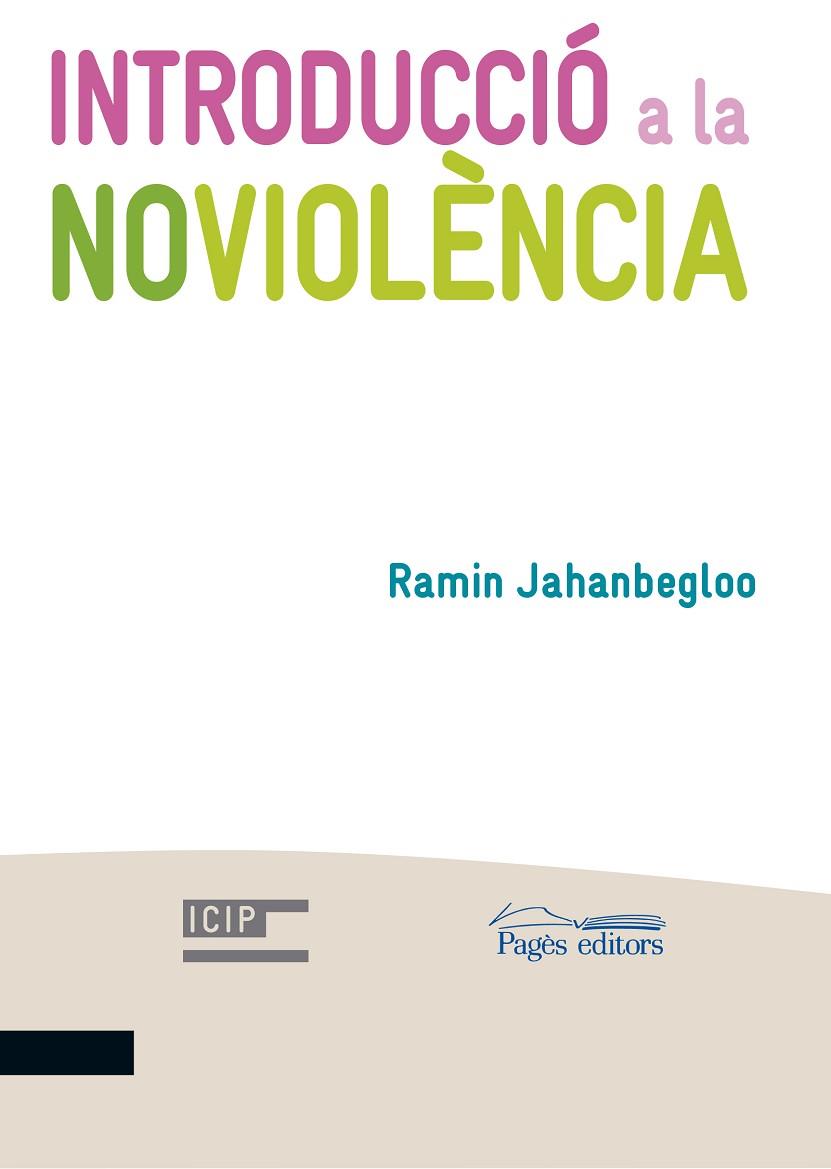 INTRODUCCIO A LA NOVIOLENCIA | 9788499758558 | JAHANBEGLOO, Ramin