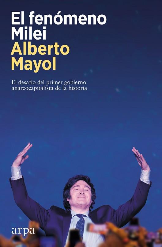 El Fenomeno Milei | 9788419558848 | Alberto Mayol