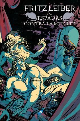 ESPADAS CONTRA LA MUERTE | 9788417507152 | FRITZ LEIBER