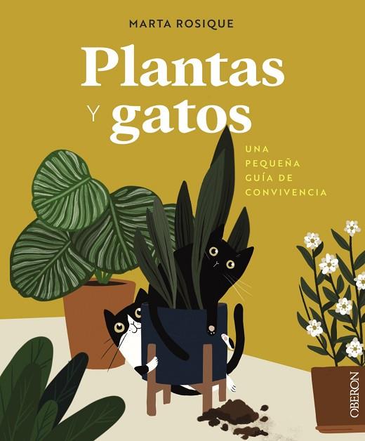 PLANTAS Y GATOS | 9788441550605 | MARTA ROSIQUE