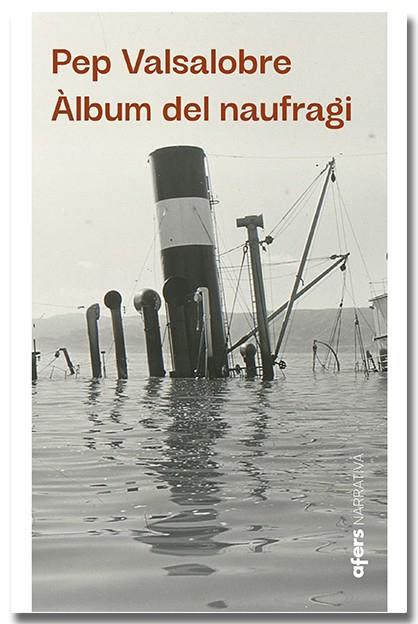 ALBUM DEL NAUFRAGI | 9788418618949 | PEP VALSALOBRE