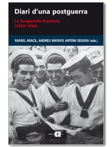 DIARI D'UNA POSTGUERRA LA VANGUARDIA ESPAÑOLA (1939-1946) | 9788492542390 | ARACIL, RAFAEL & MAYAYO, ANDREU & SEGURA, ANTONI