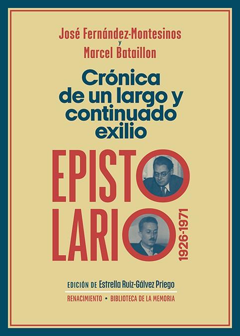 Cronica de un largo y continuado exilio | 9788410148666 | MARCEL BATAILLON & FERNANDEZ MONTESINOS