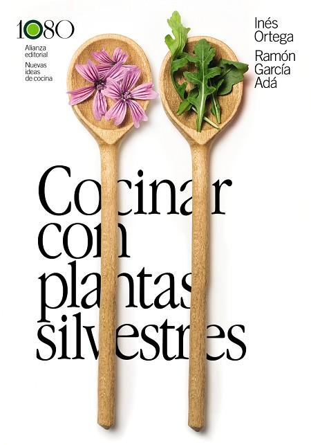 COCINAR CON PLANTAS SILVESTRES | 9788411487924 | INES ORTEGA & RAMON GARCIA ADA