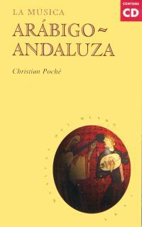 MUSICA ARABIGO ANDALUZA | 9788446007913 | POCHE, CHRISTIAN