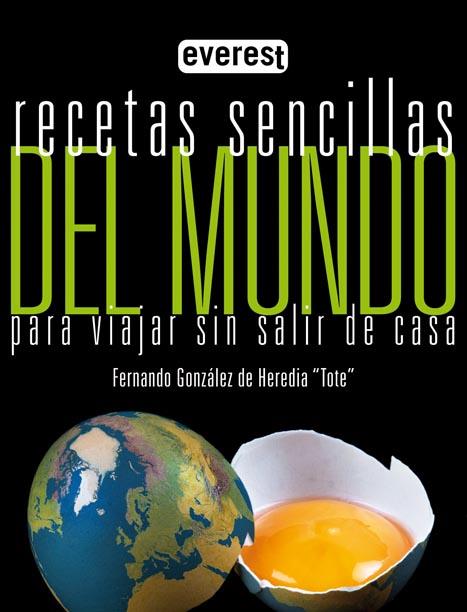 RECETAS SENCILLAS DEL MUNDO | 9788444120577 | FERNANDO GONZÁLEZ DE HEREDIA