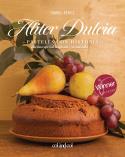 Aliter Dulcia Pasteles con historia | 9788419483461 | Isabel Perez Sardiña