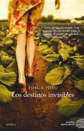 LOS DESTINOS INVISIBLES | 9788416634125 | ESHKOL NEVO