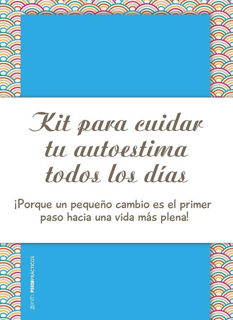 KIT PARA MEJORAR Y CUIDAR TU AUTOESTIMA TODOS LOS DIAS | 9788408173694 | RUT ABADIA