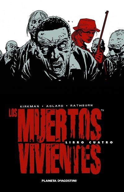 LOS MUERTOS VIVIENTES INTEGRAL 04 | 9788468477695 | Robert Kirkman / Charlie Adlard