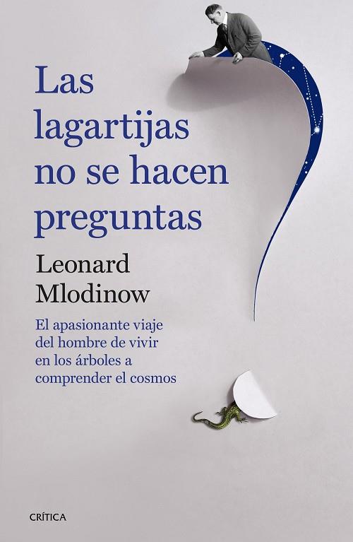 LAS LAGARTIJAS NO SE HACEN PREGUNTAS | 9788498929331 | MLODINOW, Leonard