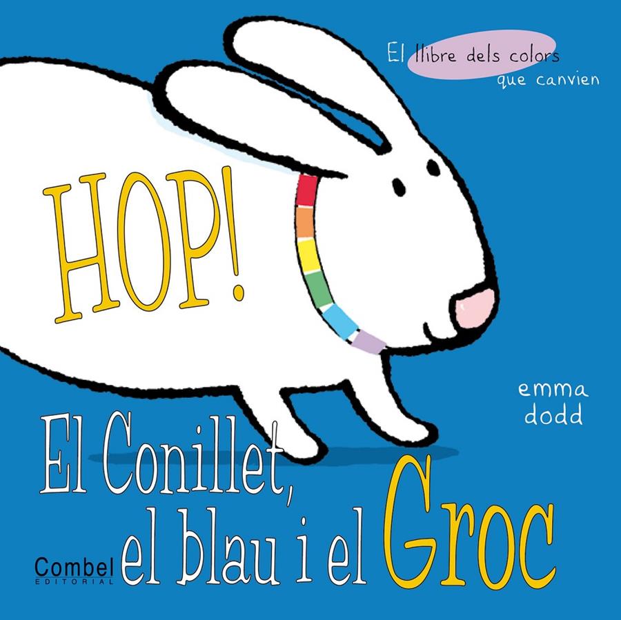 EL HOP! EL CONILLET BLAU I EL GROC | 9788478648191 | DODD, EMMA