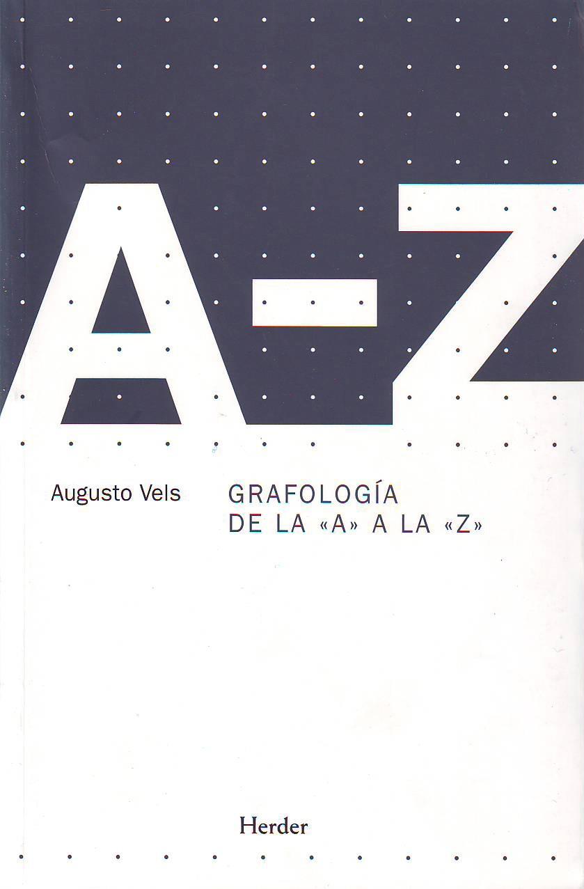 GRAFOLOGIA DE LA A A LA Z | 9788425425080 | VELS, AUGUSTO