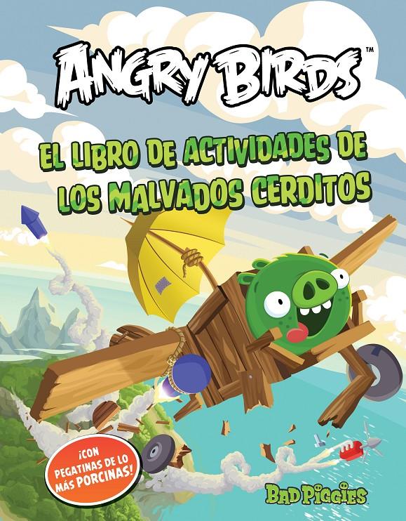 BAD PIGGIES, LIBRO DE ACTIVIDADES CON PEGATINAS | 9788437280851 | VARIOS AUTORES