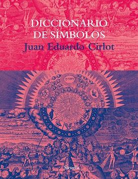 Diccionario de símbolos | 9788478447985 | Juan Eduardo Cirlot