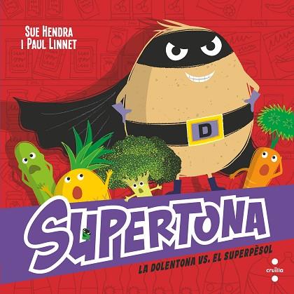 SUPERTONA 08 LA DOLENTONA VS EL SUPER PESOL | 9788466157490 | SUE HENDRA & PAUL LINNET