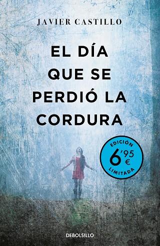 EL DIA QUE SE PERDIO LA CORDURA | 9788466355674 | JAVIER CASTILLO