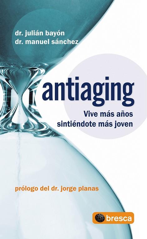 ANTIAGING | 9788493559007 | BAYON, JULIAN/SANCHEZ, MANUEL