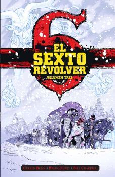 EL SEXTO REVÓLVER 03 | 9788467959529 | CULLEN BUNN & BRIAN HURTT & BILL CRABTREE