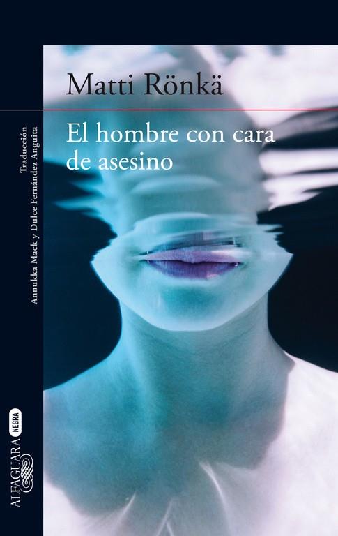 EL HOMBRE CON CARA DE ASESINO | 9788420413310 | RONKA, MATTI