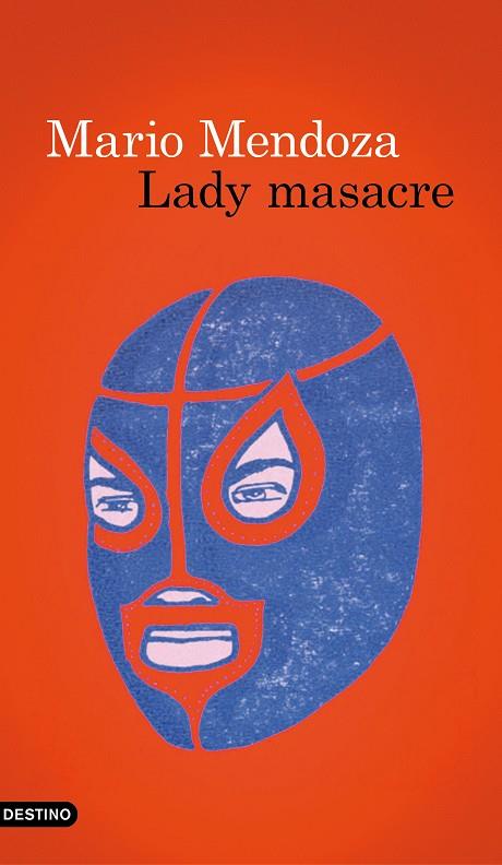 LADY MASACRE | 9788423350780 | MENDOZA, MARIO