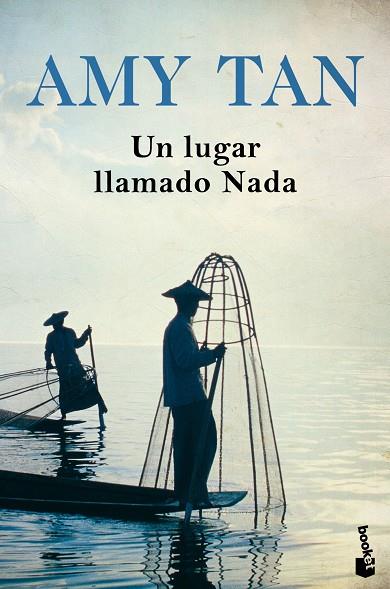 Un lugar llamado nada | 9788408196549 | Amy Tan