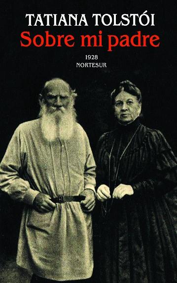 SOBRE MI PADRE | 9788493784133 | TOLSTOI, TATIANA