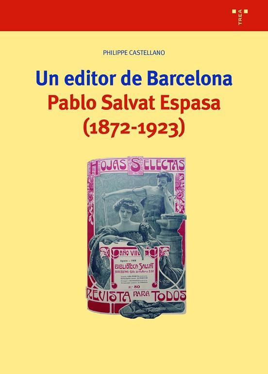 UN EDITOR DE BARCELONA PABLO SALVAT ESPASA (1872-1923) | 9788418105432 | PHILIPPE CASTELLANO