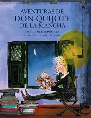 AVENTURAS DE DON QUIJOTE DE LA MANCHA | 9788467873511 | GARCIA DOMINGUEZ, RAMON