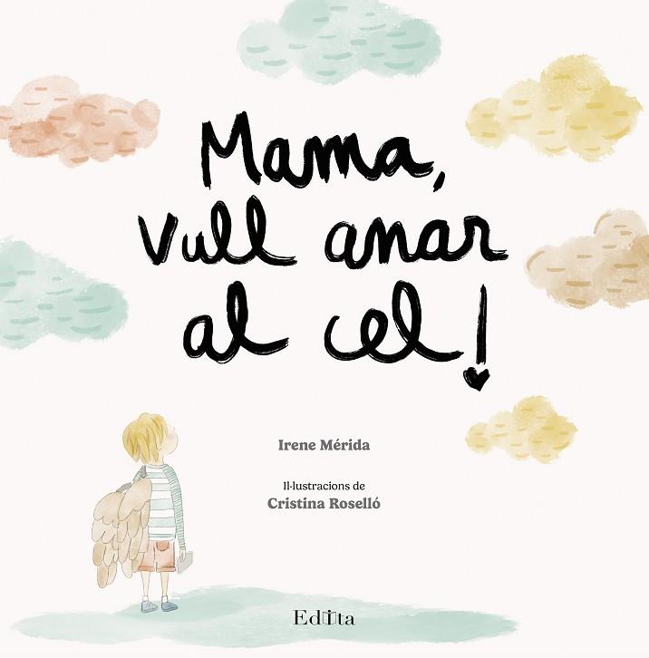 MAMA VULL ANAR AL CEL! | 9788419476302 | IRENE MERIDA & CRISTINA ROSELLO