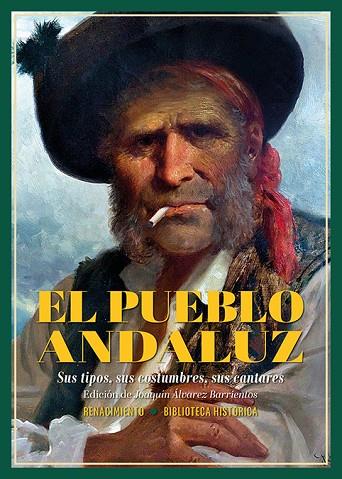 El pueblo andaluz Sus tipos sus costumbres sus cantares | 9788410148444 | JOAQUIN ALVAREZ BARRIENTOS