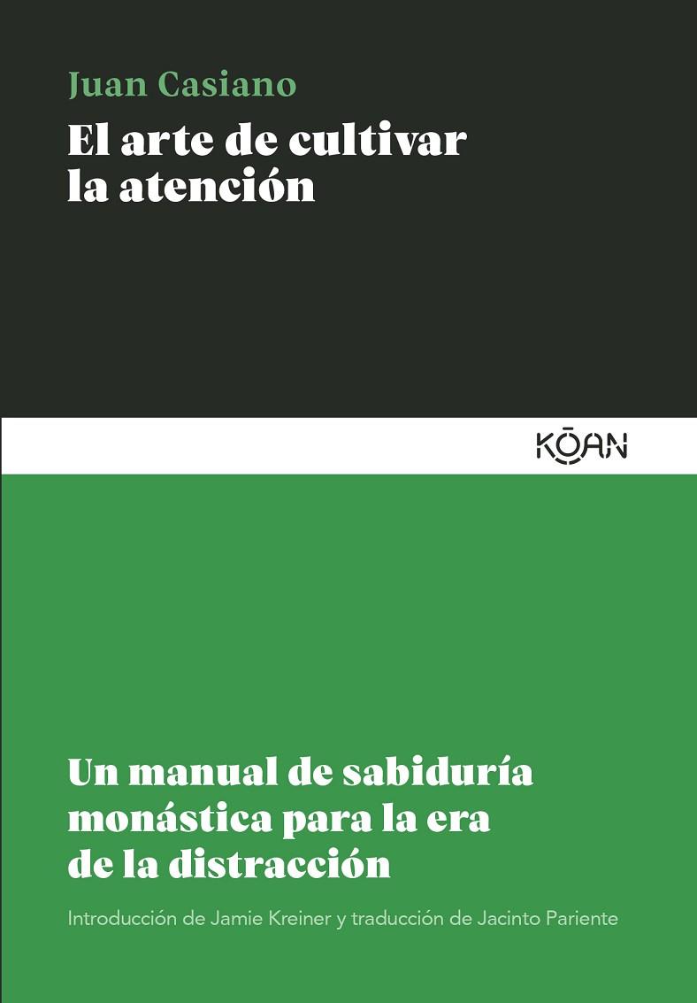 El arte de cultivar la atencion | 9788418223891 | JUAN CASIANO