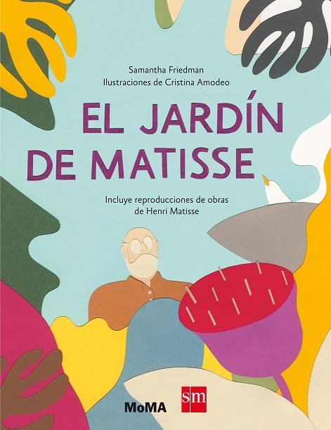 El jardín de Matisse | 9788467523249 | Samantha Friedman