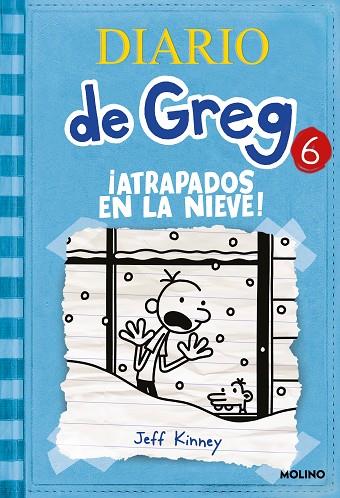 DIARIO DE GREG 06 ATRAPADOS EN LA NIEVE | 9788427203204 | JEFF KINNEY