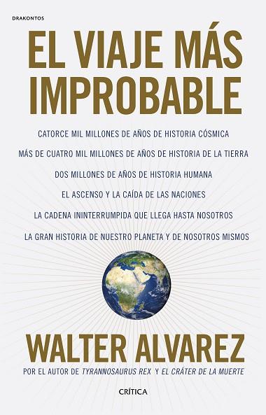 EL VIAJE MAS IMPROBABLE | 9788416771998 | WALTER ALVAREZ