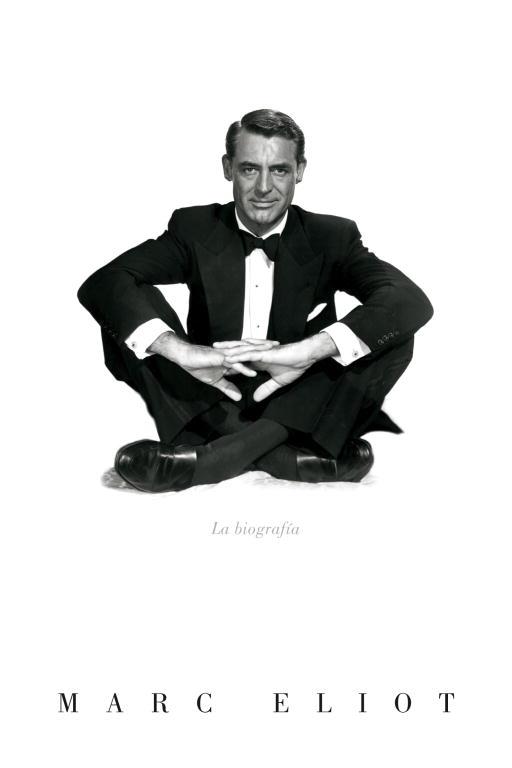 CARY GRANT LA BIOGRAFIA | 9788426416322 | ELIOT, MARC