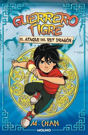 GUERRERO TIGRE 01 EL ATAQUE DEL REY DRAGON | 9788427225107 | M. CHAN