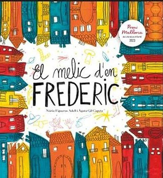 EL MELIC D'EN FREDERIC | 9788496199958 | NURIA FIGUERAS ADELL &  AGATA GIL CAPETA