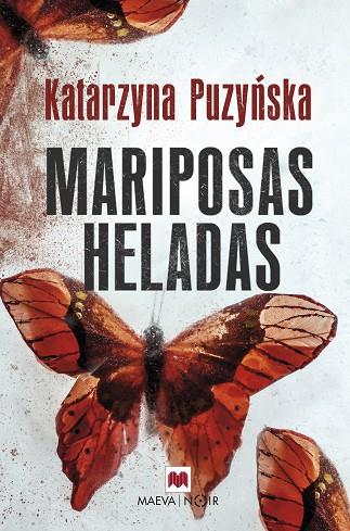 MARIPOSAS HELADAS | 9788416690633 | KATARZYNA PUZYNSKA