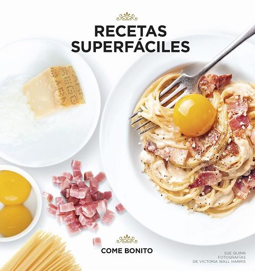 RECETAS SUPERFACILES | 9788416890040 | SUE QUINN & VICTORIA WALL HARRIS