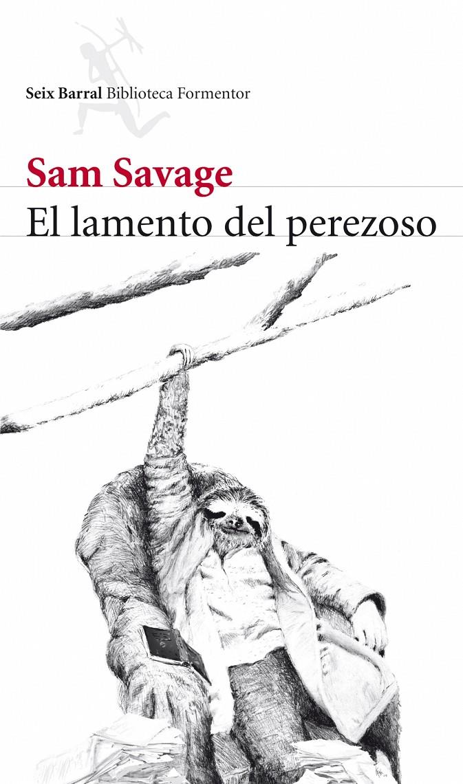 EL LAMENTO DEL PEREZOSO | 9788432228520 | SAVAGE, SAM