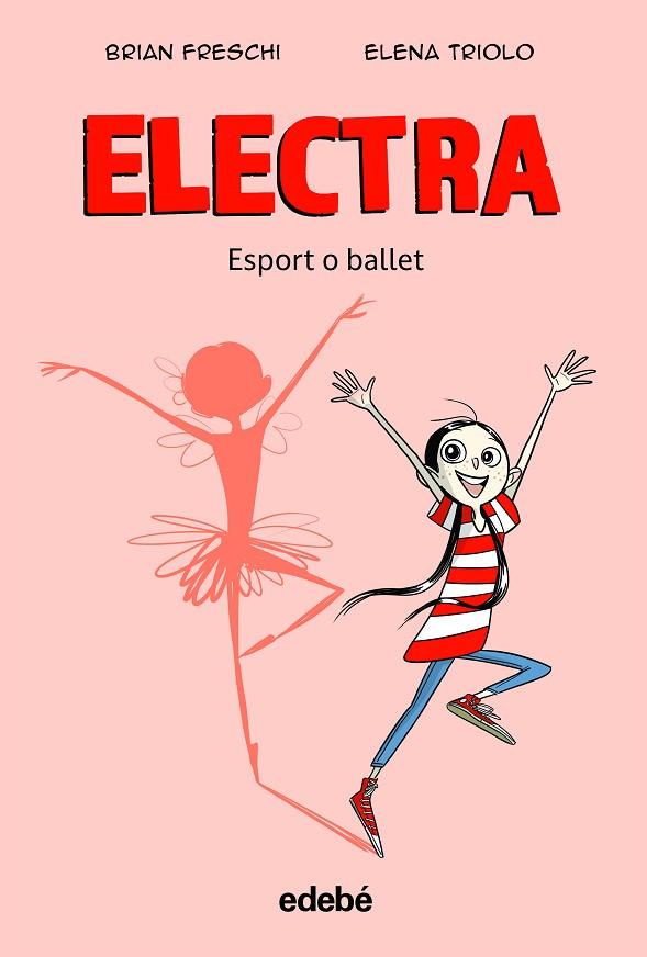 ELECTRA ESPORT O BALLET | 9788468363905 | BRIAN FRESCHI