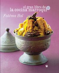 EL GRAN LIBRO DE LA COCINA MARROQUI | 9788498671162 | HAL, FATEMA