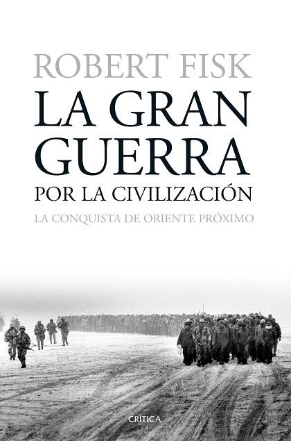 GRAN GUERRA POR LA CIVILIZACION, LA | 9788498928730 | FISK, ROBERT