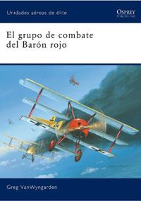 EL GRUPO DE COMBATE DEL BARON ROJO | 9788498676235 | VANWYNGARDEN, GREG